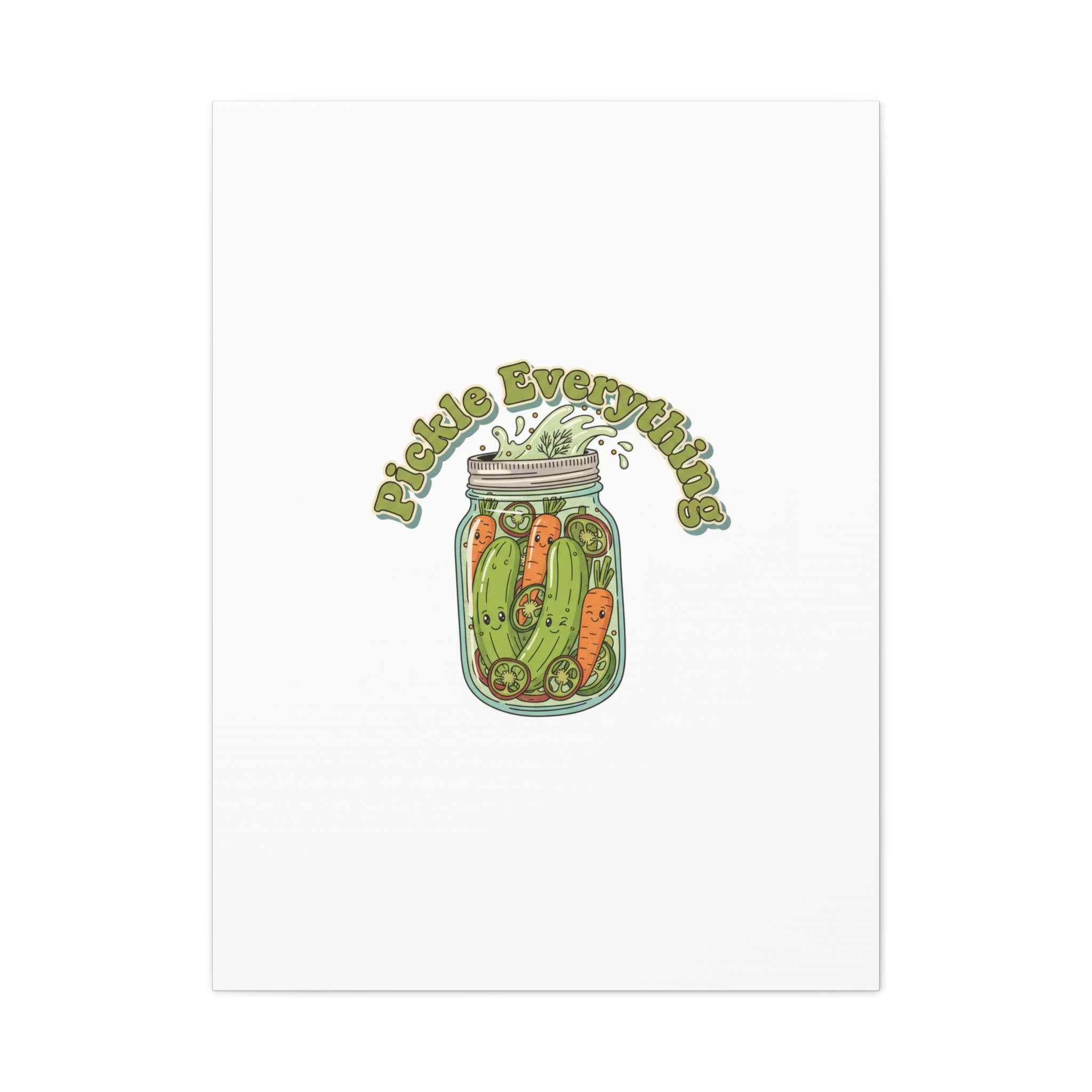 Pickle Everything Jar Canvas, Brine Design, Pickle Lover Decor