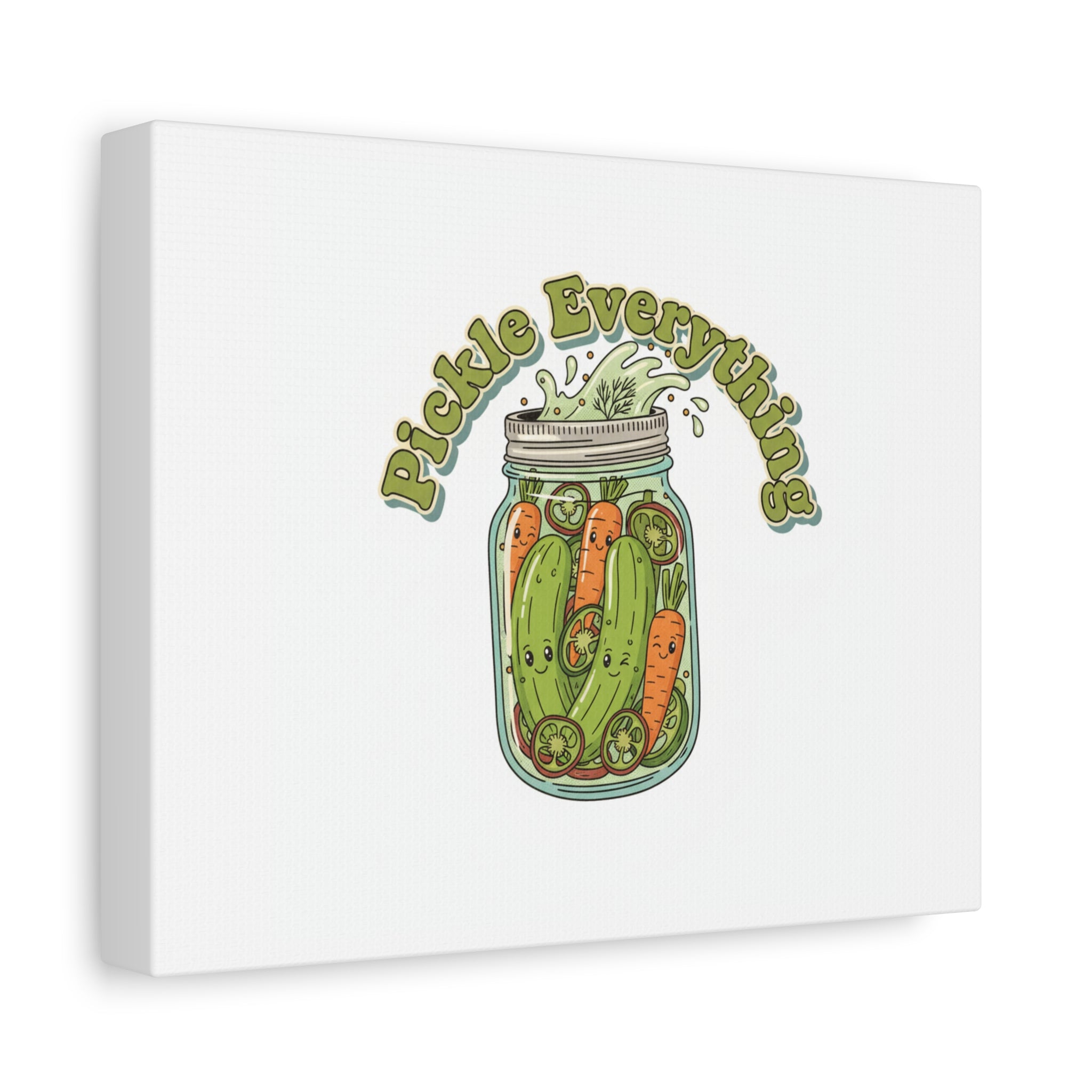 Pickle Everything Jar Canvas, Brine Design, Pickle Lover Decor