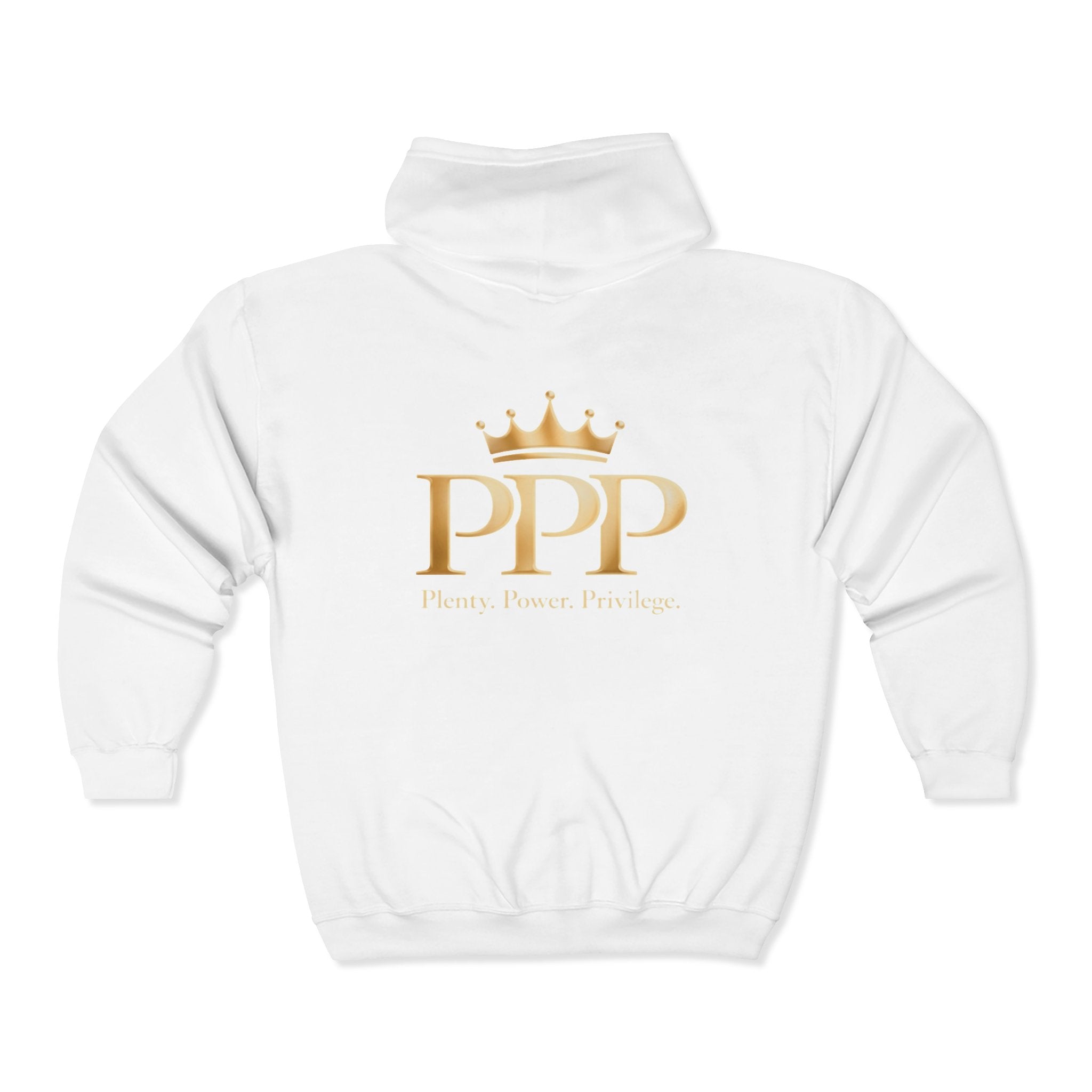 PPP Crown Zip Hoodie — 'Plenty. Power. Privilege.' Gold Logo
