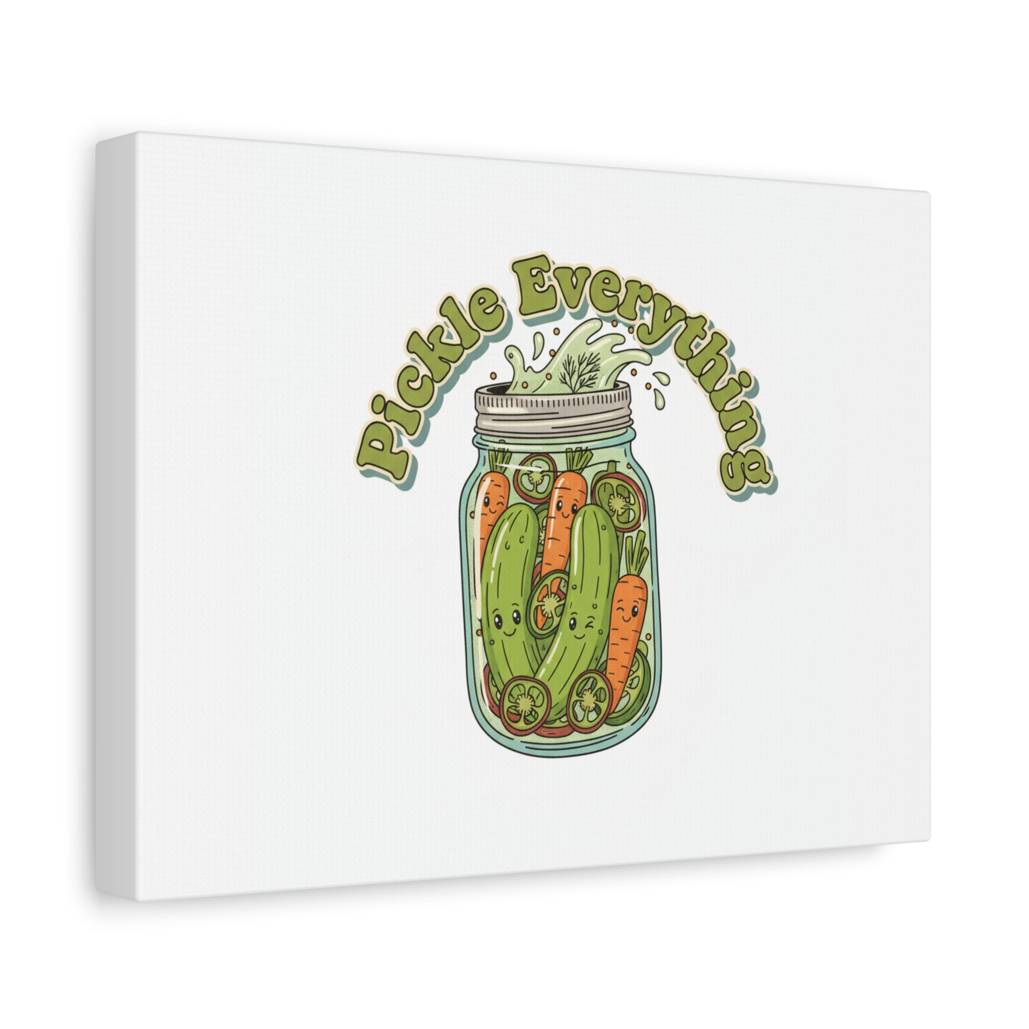 Pickle Everything Jar Canvas, Brine Design, Pickle Lover Decor
